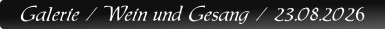 Galerie / Wein und Gesang / 23.08.2026